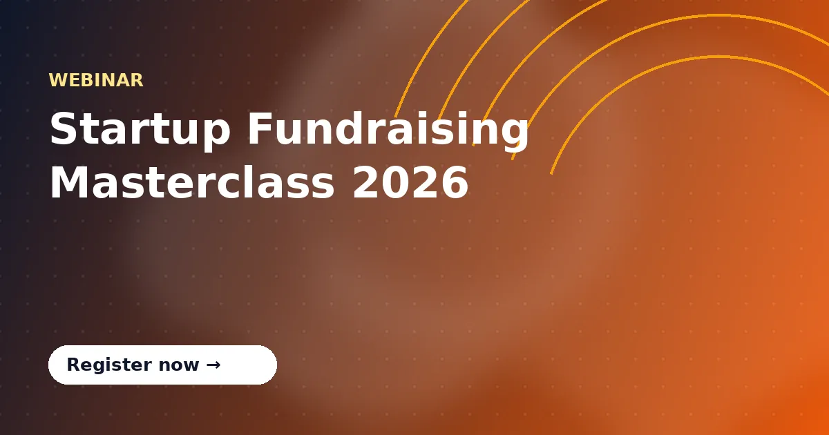 Startup Fundraising Masterclass 2026